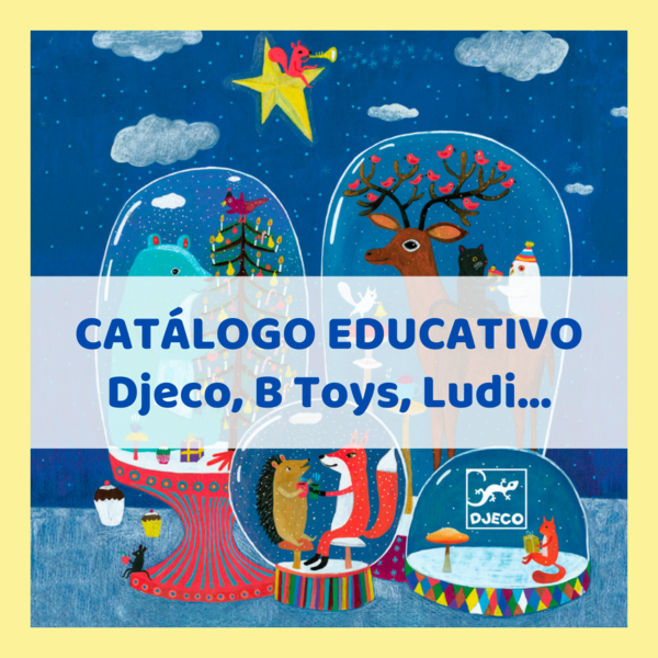 Catálogo Juguetes Educativos - Catálogo Djeco - Catálogo B Toys - Catálogo Ludi - Juguetes de calidad - Juguetes originales - Escuin Toys - Compra online - Envíos rápidos