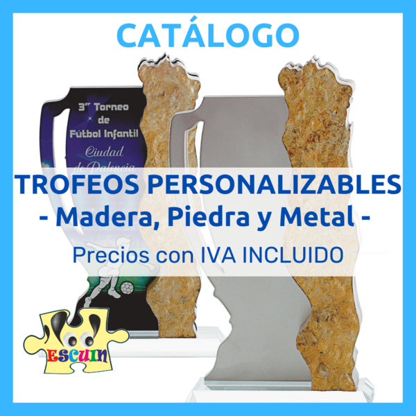 Trofeos Personalizados Madera - Trofeos Personalizados Piedra - Trofeos Personalizados Metal - Compra Online - Tienda de Trofeos Escuin Toys