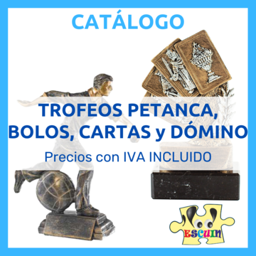Trofeos Petanca - Trofeos Bolos - Trofeos Cartas - Trofeos Dómino - Trofeos Juegos de Mesa - Compra Online - Escuin Toys